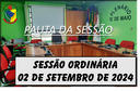 PAUTA DA SESSÃO ORDINÁRIA DO DIA 02 DE SETEMBRO DE 2024      