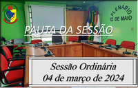  PAUTA DA SESSÃO ORDINÁRIA DO DIA 04 DE MARÇO DE 2024      