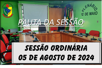  PAUTA DA SESSÃO ORDINÁRIA DO DIA 05 DE AGOSTO DE 2024      