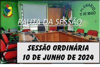  PAUTA DA SESSÃO ORDINÁRIA DO DIA 10 DE JUNHO DE 2024      