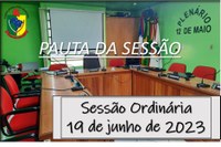  PAUTA DA SESSÃO ORDINÁRIA DO DIA 19 DE JUNHO DE 2023      
