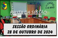  PAUTA DA SESSÃO ORDINÁRIA DO DIA 28 DE OUTUBRO DE 2024      